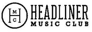 HMC HEADLINER MUSIC CLUB logo