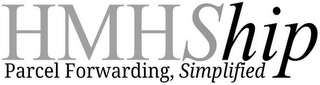 HMHSHIP PARCEL FORWARDING, SIMPLIFIED logo