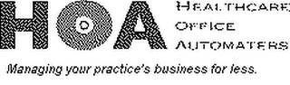 HOA HEALTHCARE OFFICE AUTOMATERS MANAGING YOUR PRACTICE'S BUSINESS FOR LESS. logo