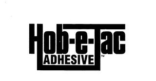 HOB-E-TAC ADHESIVE logo