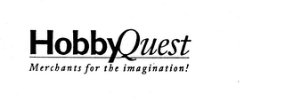 HOBBY QUEST MERCHANTS FOR THE IMAGINATION! logo