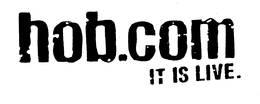 HOB.COM IT IS LIVE. logo