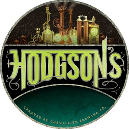 HODGSON'S CREATED BY CHEVALLIER BREWING CO. logo