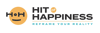 HOH HIT OF HAPPINESS REFRAME YOUR REALITY