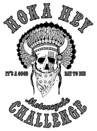 HOKA HEY MOTORCYCLE CHALLENGE - IT'S A GOOD DAY TO DIE logo