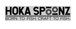 HOKA SPOONZ BORN TO FISH. CRAFT TO FISH. logo