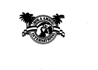 !HOLA AMIGO! INTERNATIONAL logo