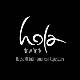 HOLA NEW YORK HOUSE OF LATIN-AMERICAN APPETIZERS logo