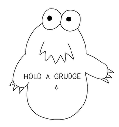 HOLD A GRUDGE 6
