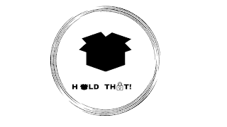 HOLD THAT! logo