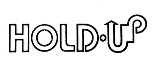 HOLD-UP