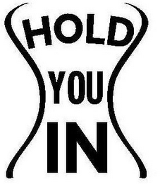 HOLD YOU IN logo