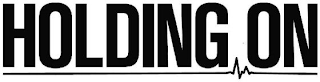 HOLDING ON logo