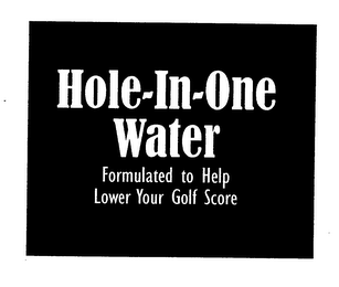 HOLE-IN-ONE WATER FORMULATED TO HELP LOWER YOUR GOLF SCORE logo