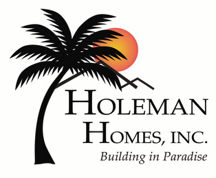 HOLEMAN HOMES, INC. BUILDING IN PARADISE logo