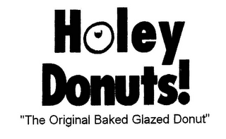 HOLEY DONUTS! "THE ORIGINAL BAKED GLAZED DONUT" logo