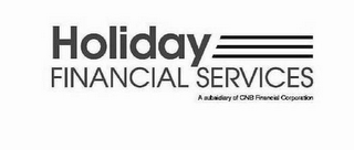 HOLIDAY FINANCIAL SERVICES A SUBSIDIARY OF CNB FINANCIAL CORPORATION logo