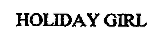 HOLIDAY GIRL