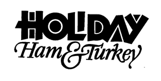 HOLIDAY HAM & TURKEY logo