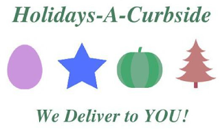 HOLIDAYS-A-CURBSIDE WE DELIVER TO YOU! logo