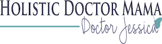 HOLISTIC DOCTOR MAMA DOCTOR JESSICA logo