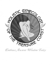 HOLISTIC GYNECOLOGY OF THE TREASURE COAST EMBRACE ANCIENT WISDOM TODAY logo