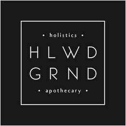 · HOLISTICS · HLWD GRND · APOTHECARY · logo