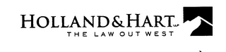 HOLLAND & HART LLP THE LAW OUT WEST logo