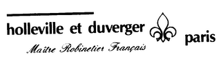 HOLLEVILLE ET DUVERGER PARIS MAITRE ROBINETIER FRANCAIS logo