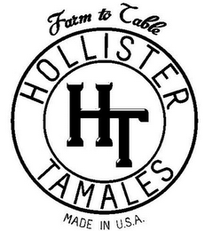 HOLLISTER TAMALES HT FARM TO TABLE MADEIN U.S.A. logo