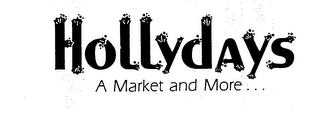 HOLLYDAYS A MARKET AND MORE... logo