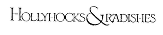 HOLLYHOCKS & RADISHES logo
