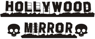 HOLLYWOOD MIRROR