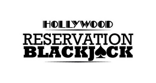 HOLLYWOOD RESERVATION BLACKJACK