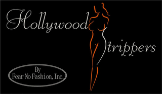 HOLLYWOOD STRIPPERS BY FEAR NO FASHION, INC. logo
