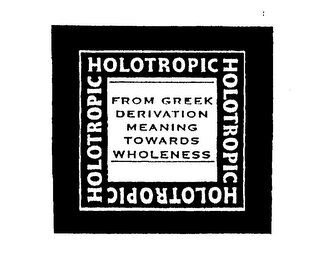 HOLOTROPIC FROM GREEK DERIVATION MEANING TOWARDS WHOLENESS logo