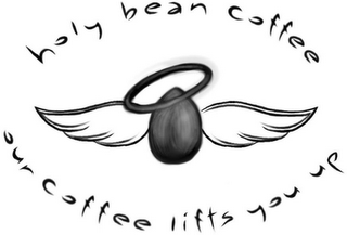 HOLY BEAN COFFEE OUR COFFEE LIFTS YOU UP logo