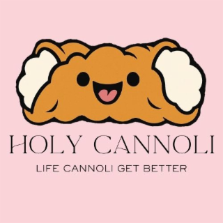 HOLY CANNOLI LIFE CANNOLI GET BETTER logo