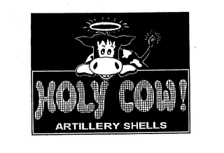 HOLY COW! ARTILLERY SHELLS logo