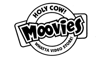HOLY COW! MOOVIES WHATTA VIDEO STORE! logo