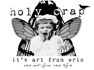 HOLY CRAP IT'S ART FROM ERIN REAL ART FOR REAL LIFE logo
