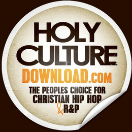 HOLY CULTURE DOWNLOAD.COM THE PEOPLES CHOICE FOR CHRISTIAN HIP HOP & R&P logo