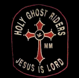 HOLY GHOST RIDER MM JESUS IS LORD logo