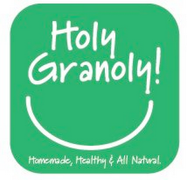 HOLY GRANOLY HOMEMADE HEALTHY AND ALL NATURAL logo