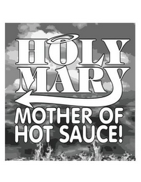 HOLY MARY MOTHER OF HOT SAUCE! logo