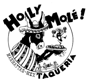 HOLY MOLE! MANHATTAN-MEX TAQUERIA logo