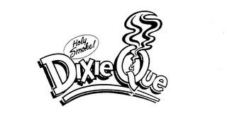 HOLY SMOKE! DIXIE QUE logo