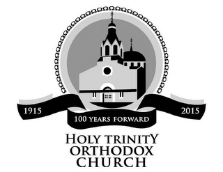 HOLY TRINITY ORTHODOX CHURCH 1915 100 YEARS FORWARD 2015 logo