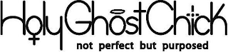HOLYGHOSTCHICK NOT PERFECT BUT PURPOSED logo