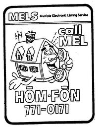HOM-FON MELS CALL MEL MULTIPLE ELECTRONIC LISTING SERVICE logo